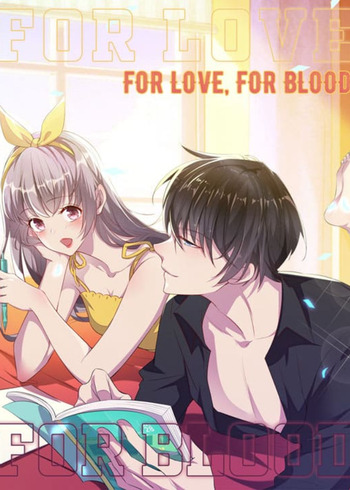 For Love, For Blood
